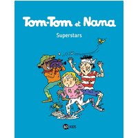 Tom-Tom et Nana, Tome 22 - Superstars