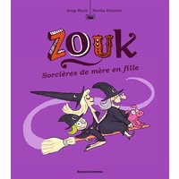 Zouk, Tome 07 - Sorcières de mère en fille