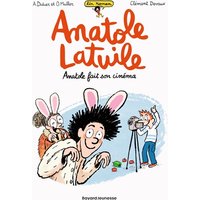 Un roman Anatole Latuile. Vol. 2. Anatole fait son cinéma