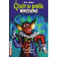 Monsterland, Tome 07 - Cauchemar à Clown Palace