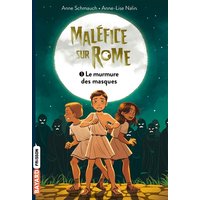 Maléfice sur Rome, Tome 03 - Le murmure des masques