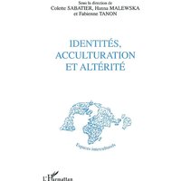 Identités, acculturation et altérité