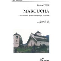 Maroucha : chronique d'une enfance au Monténégro, 1916-1930
