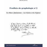 Feuillets de graphologie. Vol. 2. Les bases jaminiennes, les genres et les espèces