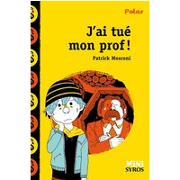 J'ai tué mon prof !