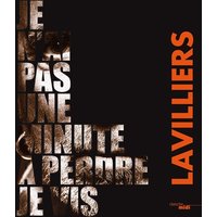 Je n'ai pas une minute à perdre, je vis