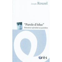 Paroles d'éduc - Éducateur specialisé au quotidien