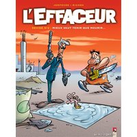 L'effaceur. Vol. 2. Devise n° 2 : mieux vaut tenir que mourir