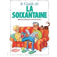 Les Guides en BD - Tome 25 - La Soixantaine