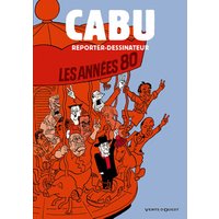 Cabu reporter-dessinateur - Tome 02 - Les années 80