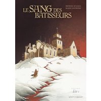 Le Sang des bâtisseurs - Livre 01