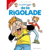 Les Guides Junior - Tome 15 - De la rigolade