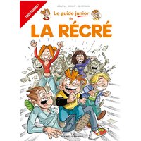 Les Guides Junior - Tome 17 - La Récré
