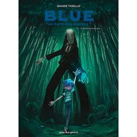 Blue au pays des songes - Tome 03 - le retour d'Aveugle