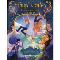 Le Pays des contes. Vol. 1. Le sortilège perdu