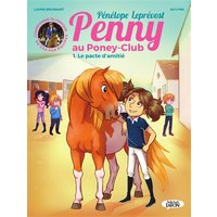 Penny au poney-club. Vol. 1. Le pacte d'amitié
