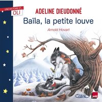 OLI - Baïla, la petite louve