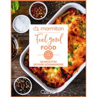 Feel good food : 60 recettes de pure gourmandise