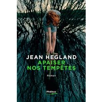 Apaiser nos tempêtes