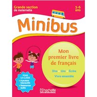 MINIBUS MON PREMIER LIVRE DE FRANCAIS GS : Langue Maternelle GS