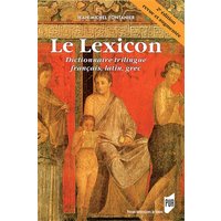 Le Lexicon - Dictionnaire trilingue français, latin, grec. 2e édition revue et augmentée.