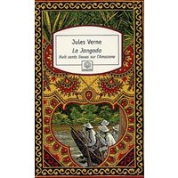 La Jangada : huit cents lieues sur l'Amazone