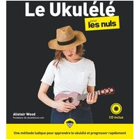 Le ukulélé pour les nuls