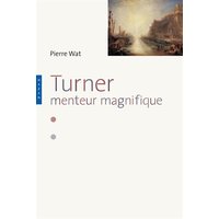 Turner, menteur magnifique