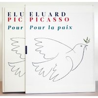 Pour la paix : Le visage de la paix, et autres poèmes de Paul Eluard, en dialogue avec des oeuvres de Pablo Picasso
