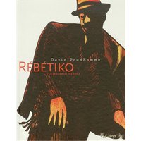 Rébétiko (la mauvaise herbe)