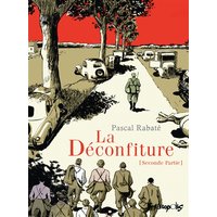 La déconfiture. Vol. 2