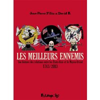 Les meilleurs ennemis : une histoire des relations entre les Etats-Unis et le Moyen-Orient : 1783-2013