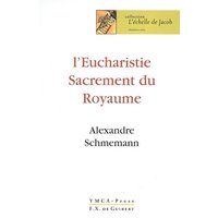 L'eucharistie : sacrement du royaume