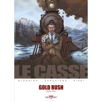 Le casse. Gold Rush : Yukon, 1899...