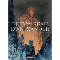 Le tombeau d'Alexandre. Vol. 3. Le sarcophage d'albâtre
