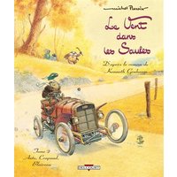 Le vent dans les saules. Vol. 2. Auto, Crapaud, Blaireau