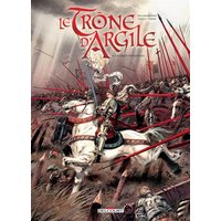 Le trône d'argile. Vol. 6. La geste d'Orléans