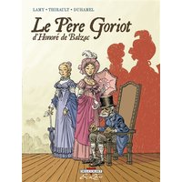 Le père Goriot, d'Honoré de Balzac : intégrale
