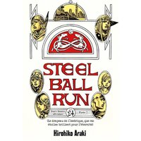 Steel ball run : Jojo's bizarre adventure. Vol. 24. Le drapeau de l'Amérique, que ces étoiles brillent pour l'éternité