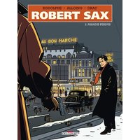 Robert Sax. Vol. 2. Paradis perdus