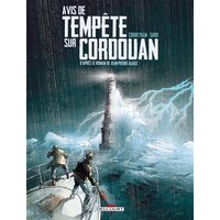 Séraphin Cantarel. Vol. 1. Avis de tempête sur Cordouan