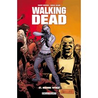 Walking dead. Vol. 21. Guerre totale