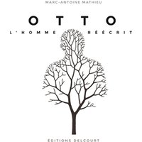Otto, l'homme réécrit