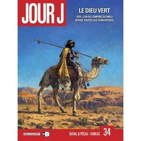 Jour J. Vol. 34. Le dieu vert : 1475 : l'or de l'empire du Mali attise toutes les convoitises