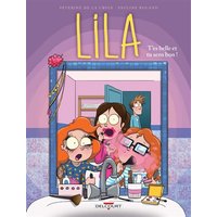 Lila - Tome 02 T'es belle et tu sens bon !