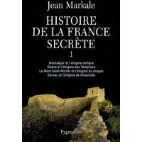 Histoire de la France secrète. Vol. 1