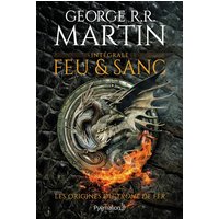 Feu et sang : intégrale