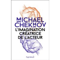 L'imagination créatrice de l'acteur. On the technique of acting