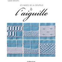 Les bases de la dentelle à l'aiguille