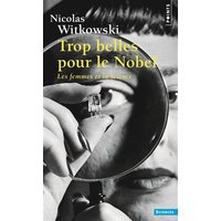 Trop belles pour le Nobel : les femmes et la science